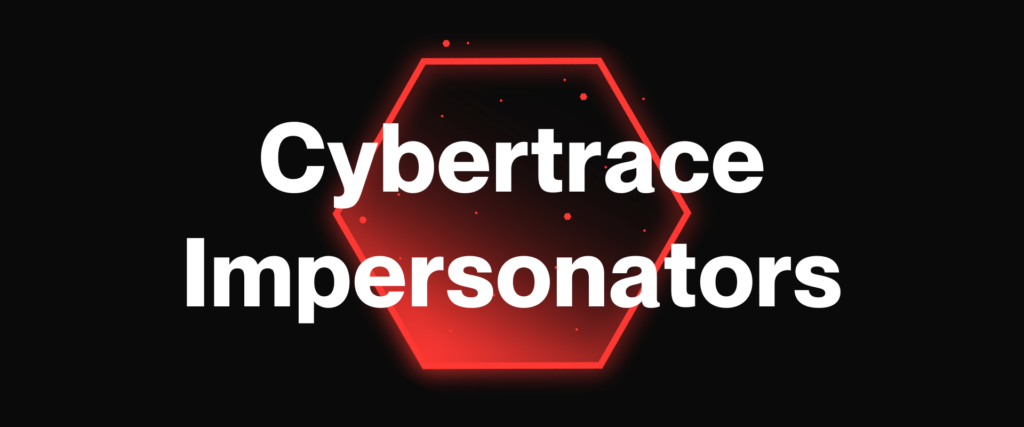 Cybertrace Impersonators Online Investigations company